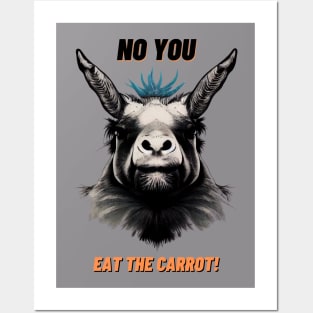 No You Eat The Carrot Posters and Art